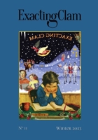 Exacting Clam No. 11: Winter 2023 1952386861 Book Cover
