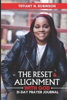 The Rest & Alignment With God: 31-Day Prayer Journal B0F2JD3SKC Book Cover