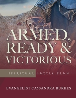 Armed, Ready & Victorious 0359253040 Book Cover