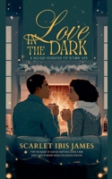 Love In The Dark: A Holiday Romance for Grown-Ups B0G5K94H4B Book Cover