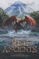 Rise of Ancients (The Seven Islands) 1976821541 Book Cover