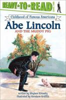 Abe Lincoln and the Muddy Pig 0689841035 Book Cover