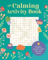 The Calming Activity Book 1398859036 Book Cover