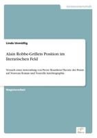 Alain Robbe-Grillets Position Im Literarischen Feld 3838620755 Book Cover