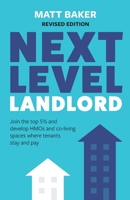 Next Level Landlord: Join the top 5% and develop HMOs and co-living spaces where tenants stay and pay 1781336873 Book Cover