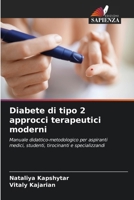 Diabete di tipo 2 approcci terapeutici moderni (Italian Edition) 6209879551 Book Cover