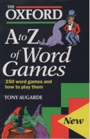 The Oxford A to Z of Word Games 0198662319 Book Cover