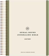 ESV Spiral-Bound Journaling Bible, History 143359644X Book Cover
