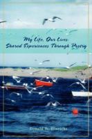 My Life, Our Lives: Shared Experiences Through Poetry 0595474306 Book Cover