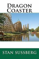 Dragon Coaster 1449523722 Book Cover