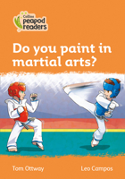 Do you Paint in Martial Arts?: Level 4 0008398224 Book Cover