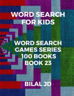 word search for kids: all ages puzzles, brain games, word scramble, Sudoku, mazes, mandalas, coloring book, workbook, activity book, (8.5x 11), large print, search & find, boosting entertainment, educ 1697486851 Book Cover