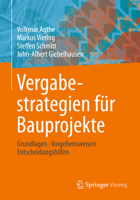 Vergabestrategien F�r Bauprojekte: Grundlagen, Vorgehensweisen, Entscheidungshilfen 3658024348 Book Cover