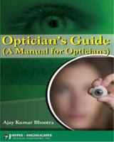 Optician's Guide (A Manual For Opticians) 8184489625 Book Cover