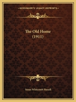 The Old Home 1104318326 Book Cover