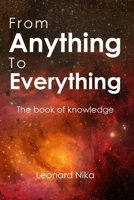 From Anything to Everything: The book of knowledge 1835636489 Book Cover