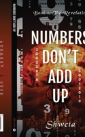 Numbers Don't Add Up: Book 1: The Revelation B0CNTGTNSJ Book Cover