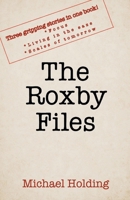 The Roxby Files B0G7KTVKGF Book Cover
