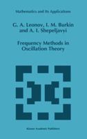 Frequency Methods in Oscillation Theory (Mathematics and Its Applications) 0792338960 Book Cover