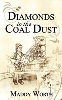 Diamonds in the Coal Dust 184748316X Book Cover