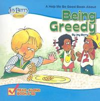 A Book About Being Greedy (Help Me Be Good Series) B00069XBYC Book Cover
