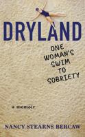 Dryland: One Woman's Swim to Sobriety 1503942953 Book Cover