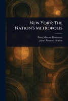 New York: The Nation's Metropolis 1023582937 Book Cover