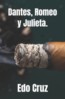 Dantes, Romeo y Julieta. (Spanish Edition) B0GMF1QGS6 Book Cover