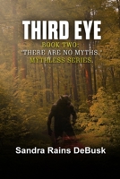 Third Eye: There are no myths 1702078825 Book Cover