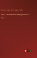 Cours d'analyse de l'Ecole polytechnique: Tome 2 3385027012 Book Cover