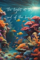 The light at the end of the bowl 1789635837 Book Cover