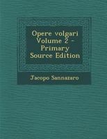 Opere volgari; Volume 2 117823892X Book Cover