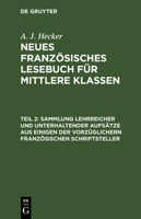 Sammlung lehrreicher und unterhaltender Aufsätze aus einigen der vorzüglichern französischen Schriftsteller 3112629914 Book Cover
