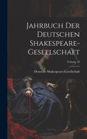 Jahrbuch Der Deutschen Shakespeare-Gesellschaft; Volume 10 1021763713 Book Cover
