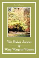 The Indian Summer of Mary Margaret Masters 1466969628 Book Cover