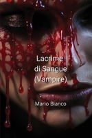 Lacrime di Sangue (Vampire) 9877821966 Book Cover