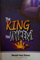 The KING Has Spoken! 1727301528 Book Cover