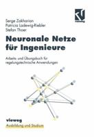 Neuronale Netze Fur Ingenieure: Arbeits- Und Ubungsbuch Fur Regelungstechnische Anwendungen 3528055782 Book Cover