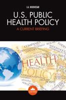 U.S. Public Health Policy 1909287865 Book Cover