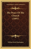 The Peace of the Church 1022216821 Book Cover