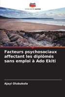 Facteurs psychosociaux affectant les diplômés sans emploi à Ado Ekiti (French Edition) 6209749542 Book Cover