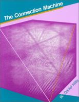 The Connection Machine (Mit Press Series in Artificial Intelligence) 0262081571 Book Cover