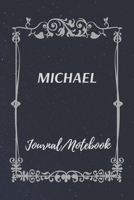 MICHAEL Journal Notebook: Special Customized Notebook for MICHAEL 169891752X Book Cover