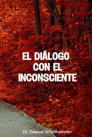 El Dialogo con el Inconsciente 1542336600 Book Cover