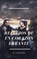 Reflejos de un Corazón Errante (Poesía del Corazón) (Spanish Edition) B0GLMG4T3T Book Cover