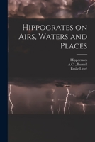 Hippocrates On Airs, Waters, And Places 1015006116 Book Cover