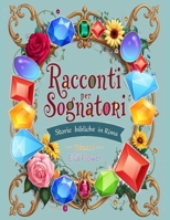 Racconti per sognatori: Storie bibliche (Italian Edition) B0FF1HDRQ8 Book Cover