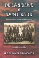 De la Sibérie à Saint-Kitts : Le Parcours d'une Enseignante 1968165223 Book Cover
