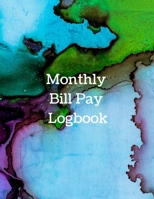 Monthly Bill Pay Logbook: The perfect abstract colorful journal to track your payments, reminders, dates due and month. 1674440774 Book Cover