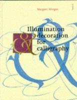 Illumination and Decoration for Calligraphy 0486295079 Book Cover